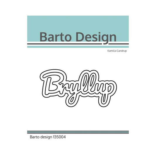 Barto Design Dies "Bryllup"